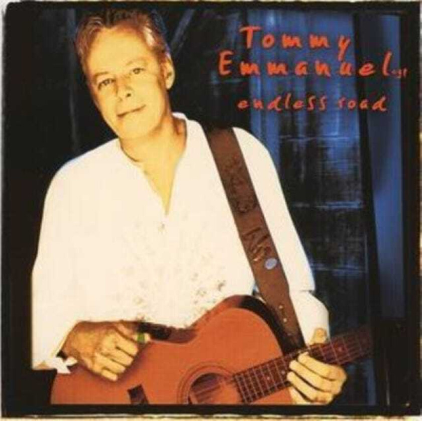 Tommy Emmanuel Endless Road CD