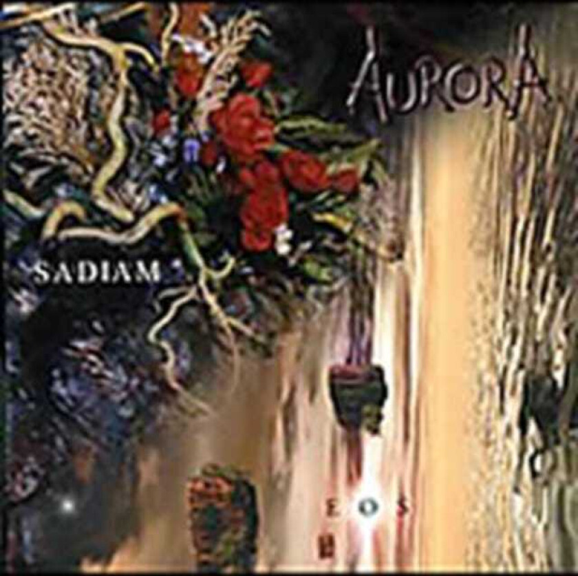 Aurora (Metal)  Eos  Saddiam  CD