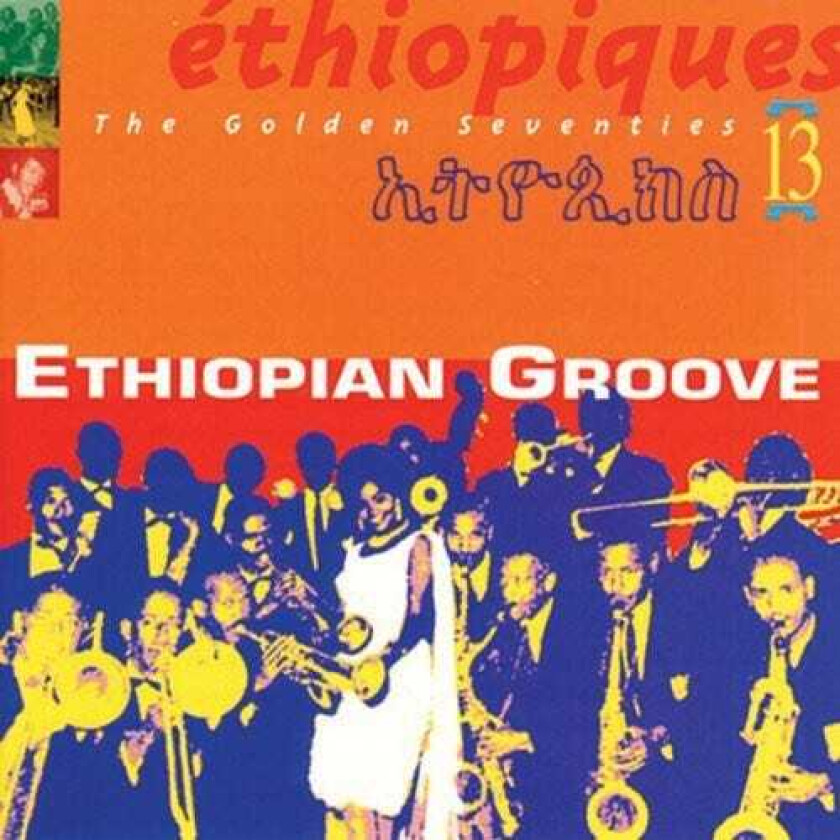 Diverse World Music  Ethiopiques Vol. 13: Ethiopian Groove  CD