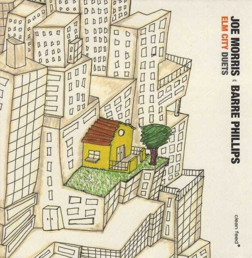 Joe Morris & Barre Phillips, Joe Morris, Barre Phillips Elm City Duets CD