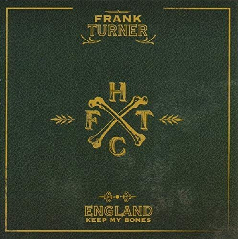 Frank Turner England Keep My Bones CD