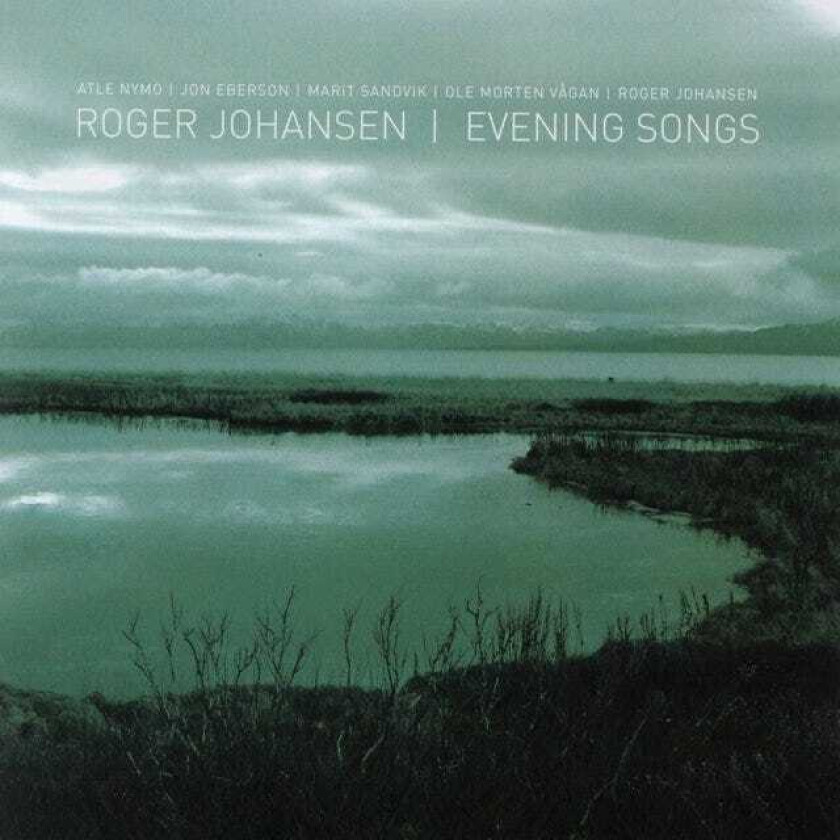 Roger Johansen Evening Songs CD