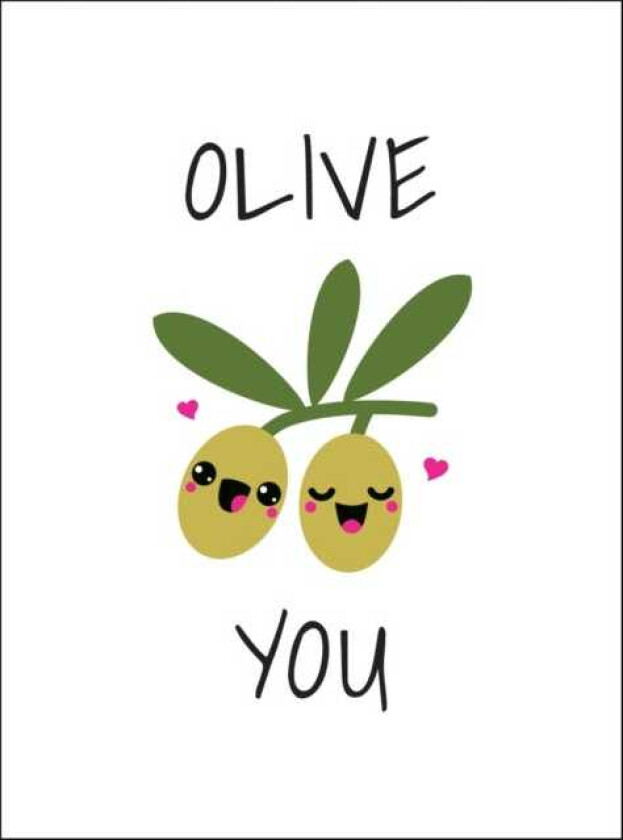 Olive You Punderful Ways to Say 'I Love You'