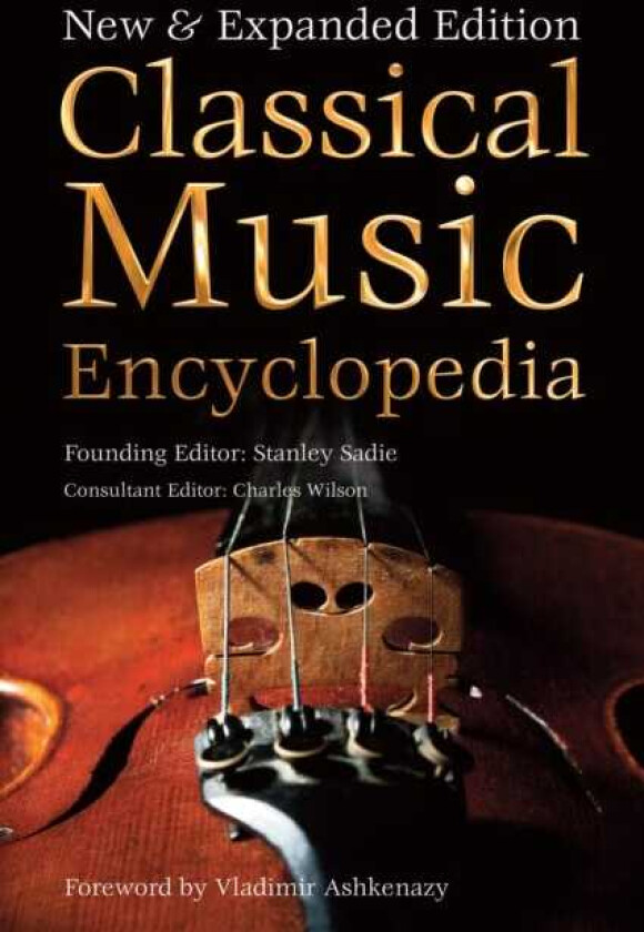 Classical Music Encyclopedia New & Expanded Edition