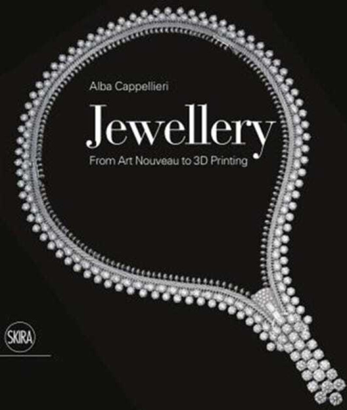 Jewellery: From Art Nouveau to 3D Printing