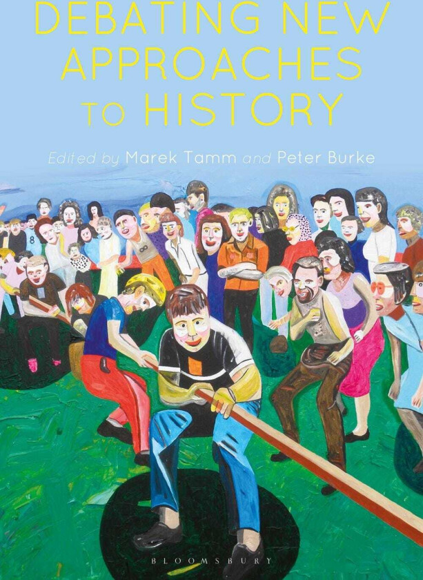 Debating New Approaches to History