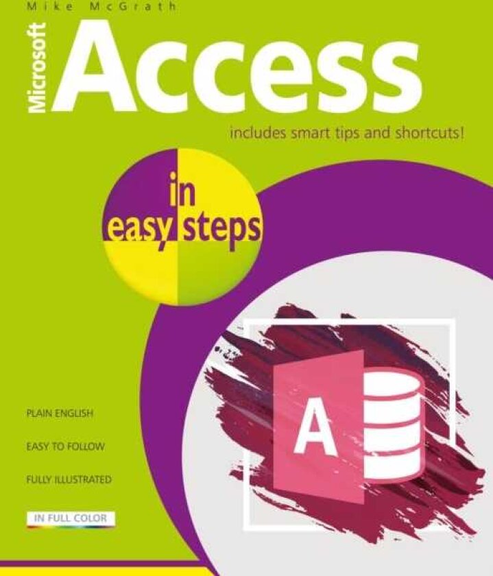 Access in easy steps Illustrating using Access 2019