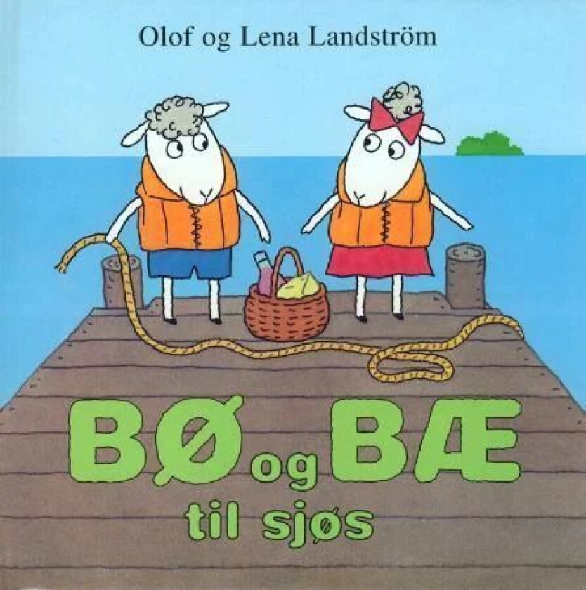 Bø og Bæ til sjøs av Lena Landström, Olof Landström