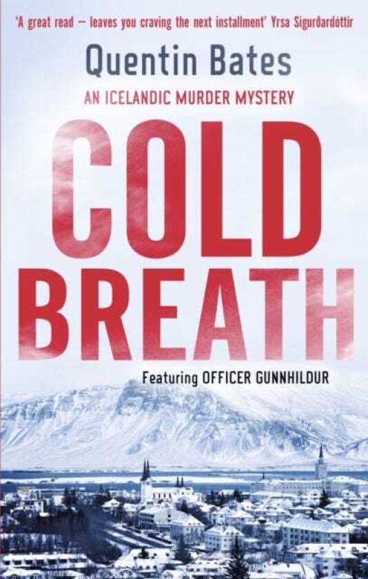 Cold Breath An Icelandic thriller that will grip you until the final page