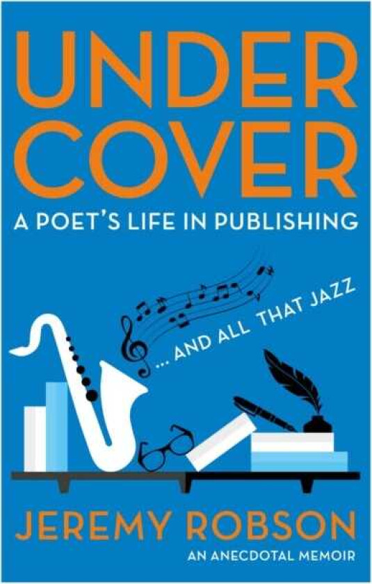 Under Cover A Poet's Life in Publishing