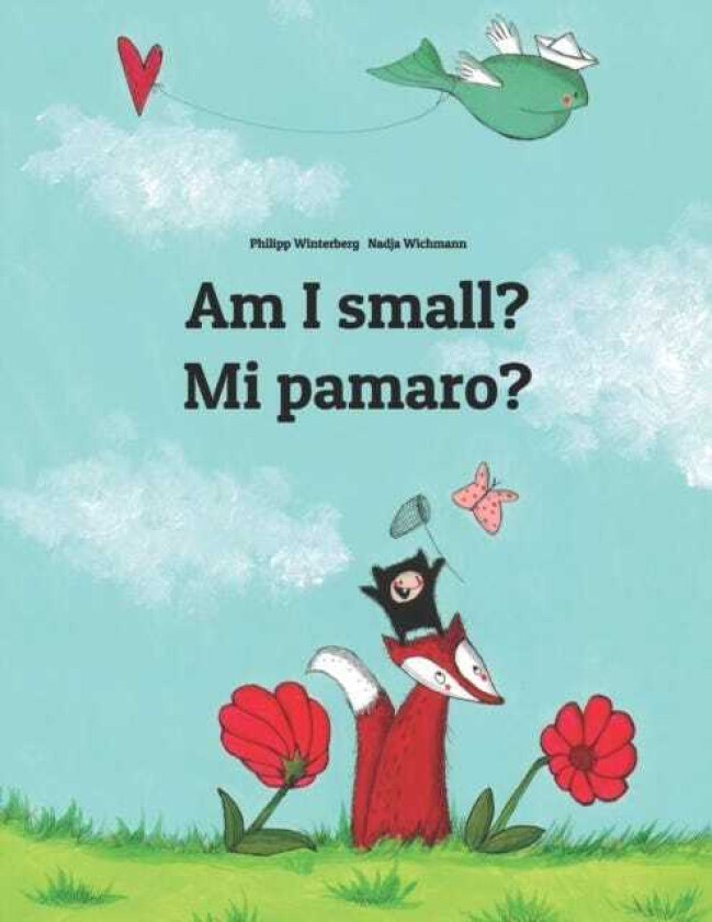 Am I small? Mi pamaro?  Children's Picture Book EnglishFula/Fulani (Dual Language/Bilingual Editio