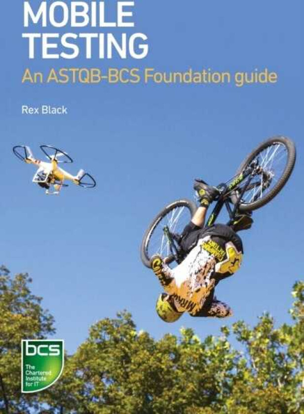 Mobile Testing An ASTQBBCS Foundation guide