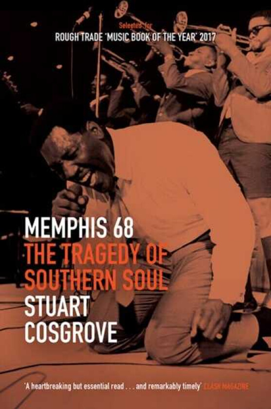 Memphis 68 The Tragedy of Southern Soul