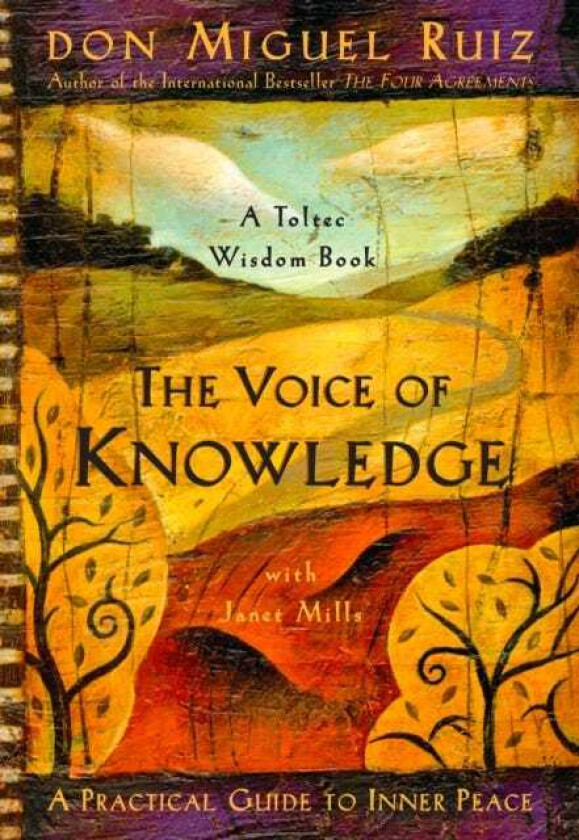 The Voice of Knowledge A Practical Guide to Inner Peace