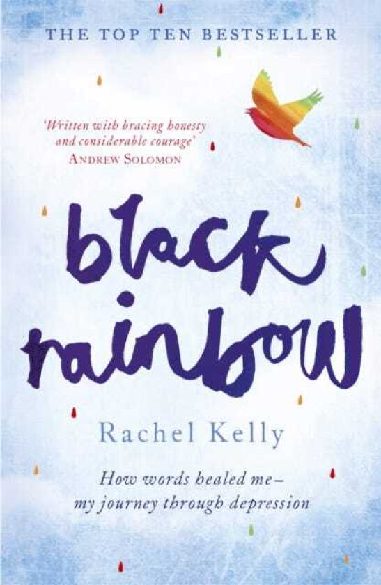 Black Rainbow How words healed me: my journey through depression