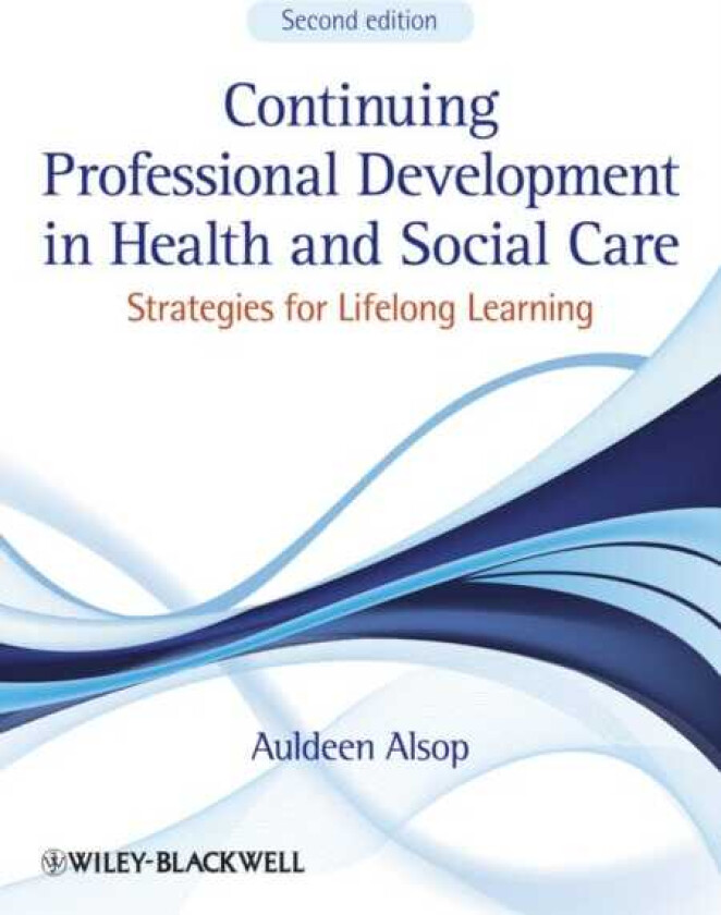 Continuing Professional Development in Health and Social Care Strategies for Lifelong Learning
