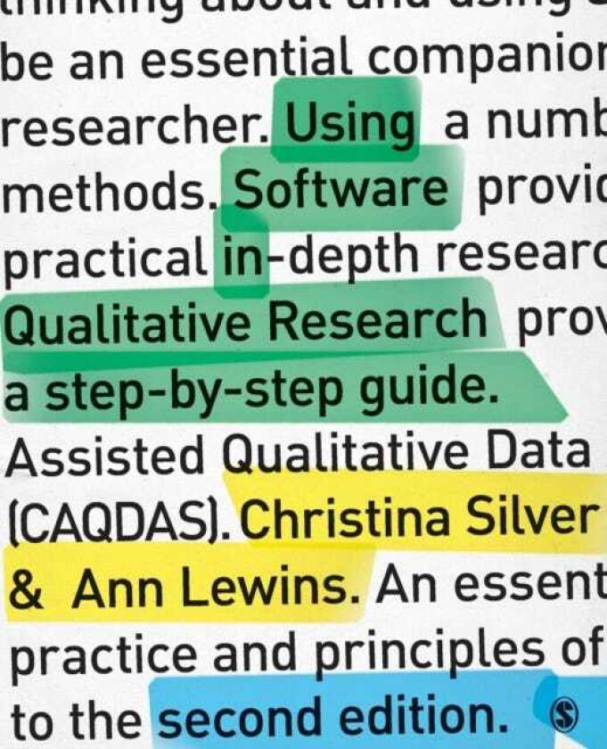 Using Software in Qualitative Research A StepbyStep Guide