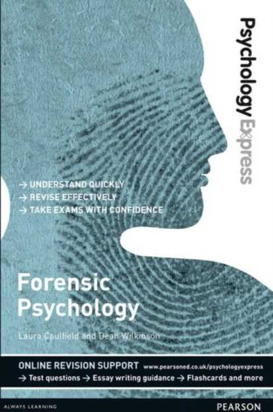 Psychology Express: Forensic Psychology (Undergraduate Revision Guide)