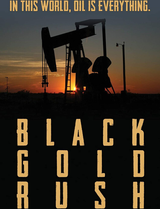Black Gold Rush, A New American Dream DVD
