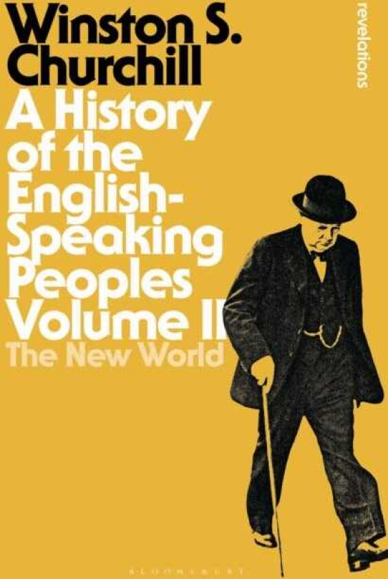 A History of the EnglishSpeaking Peoples Volume II The New World