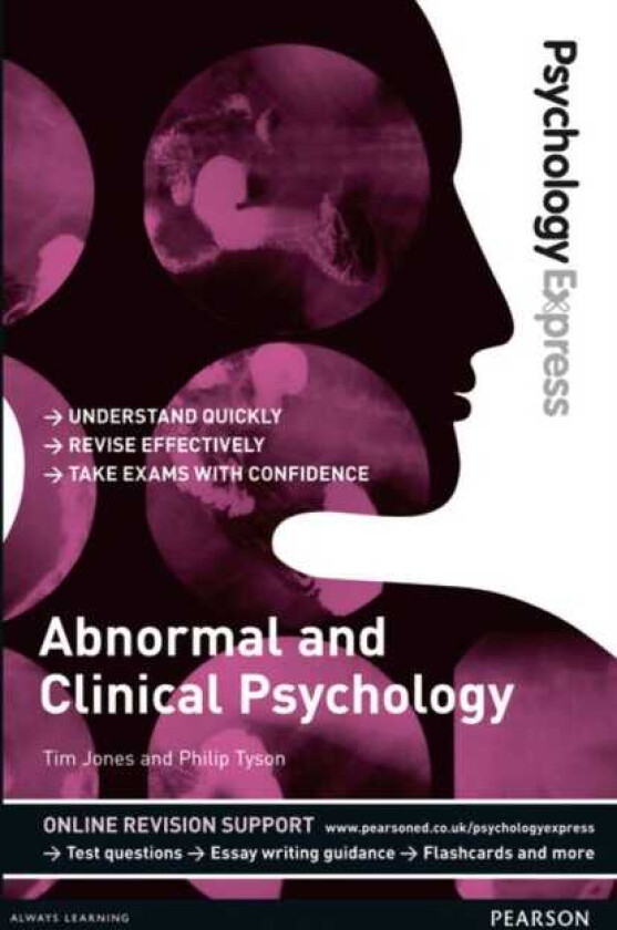 Psychology Express: Abnormal and Clinical Psychology (Undergraduate Revision Guide)