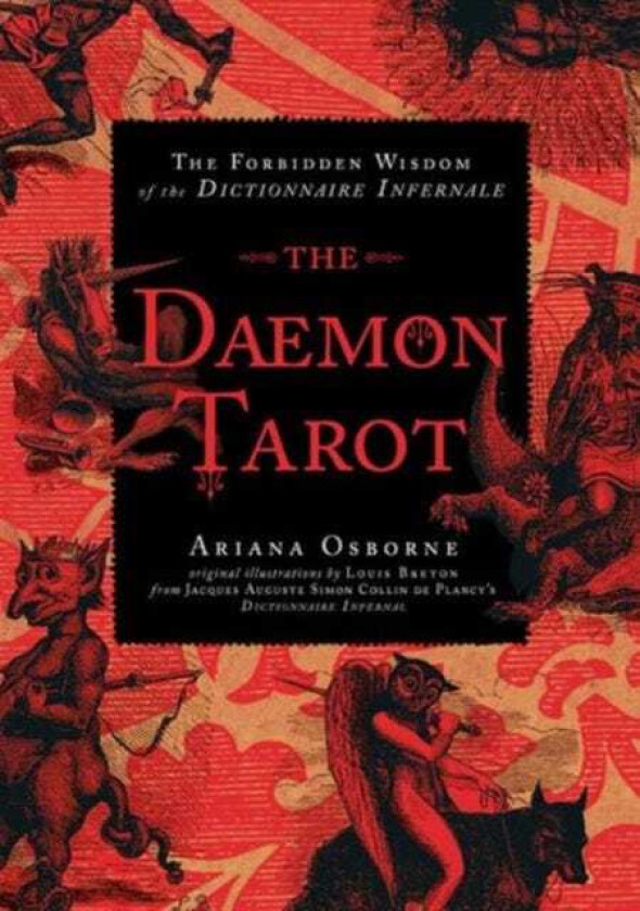 The Daemon Tarot The Forbidden Wisdom of the Infernal Dictionary