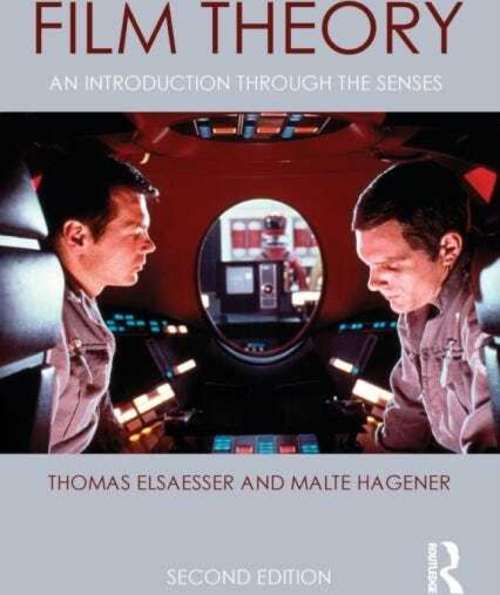 Film Theory  An Introduction through the Senses