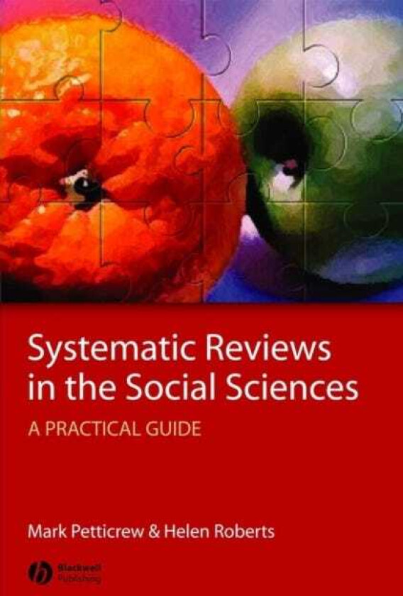 Systematic Reviews in the Social Sciences A Practical Guide