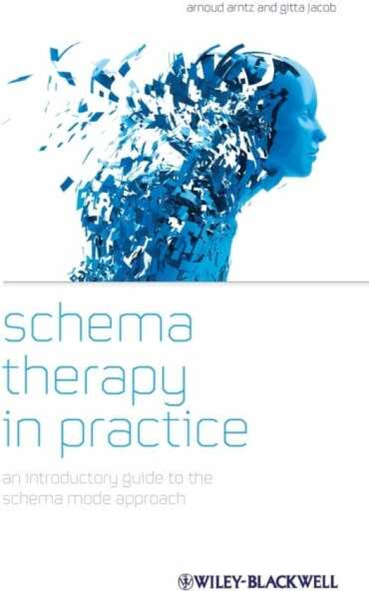 Schema Therapy in Practice An Introductory Guide to the Schema Mode Approach