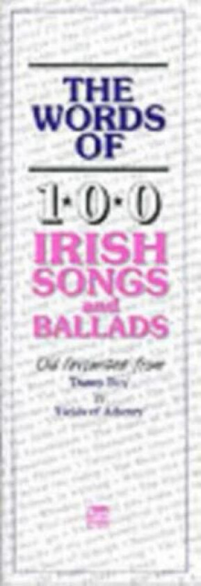 The Words Of 100 Irish Songs And Ballads av Music Sales Corporation