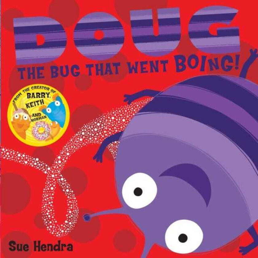 Doug the Bug A laughoutloud picture book from the creators of Supertato!