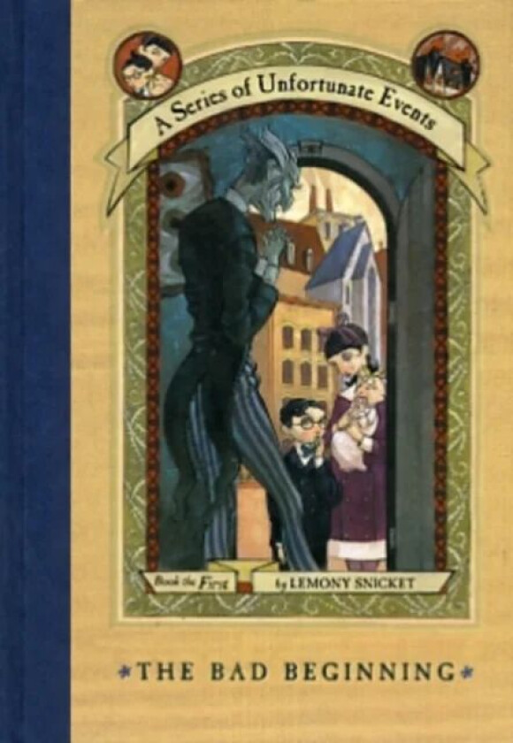 A Series of Unfortunate Events #1: The Bad Beginning av Lemony Snicket