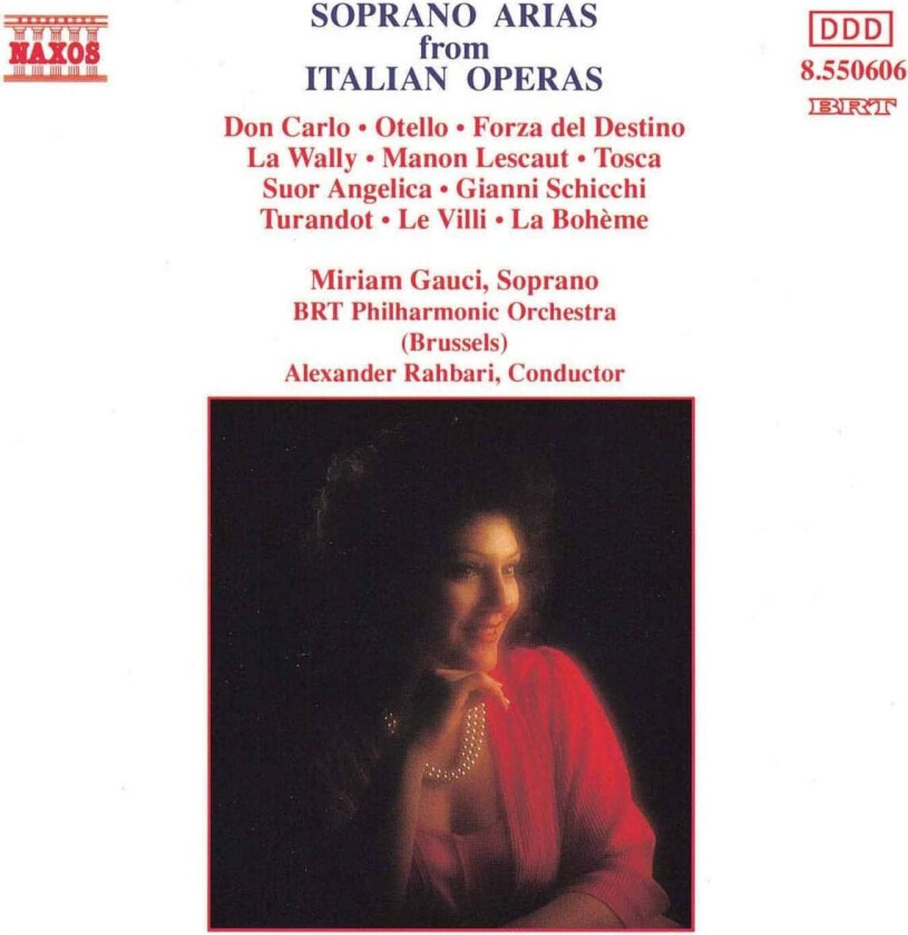 Alexander Rahbari, Belgian Radio And Television Philharmonic Orchestr, Miriam Gauci, Alfredo Catalani, A. Laporte, M. Nijs, Jo Tavernier Soprano Arias from Italian Operas CD