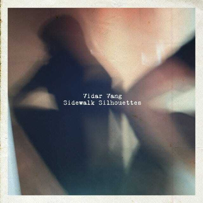 Vidar Vang Sidewalk Silhouettes CD