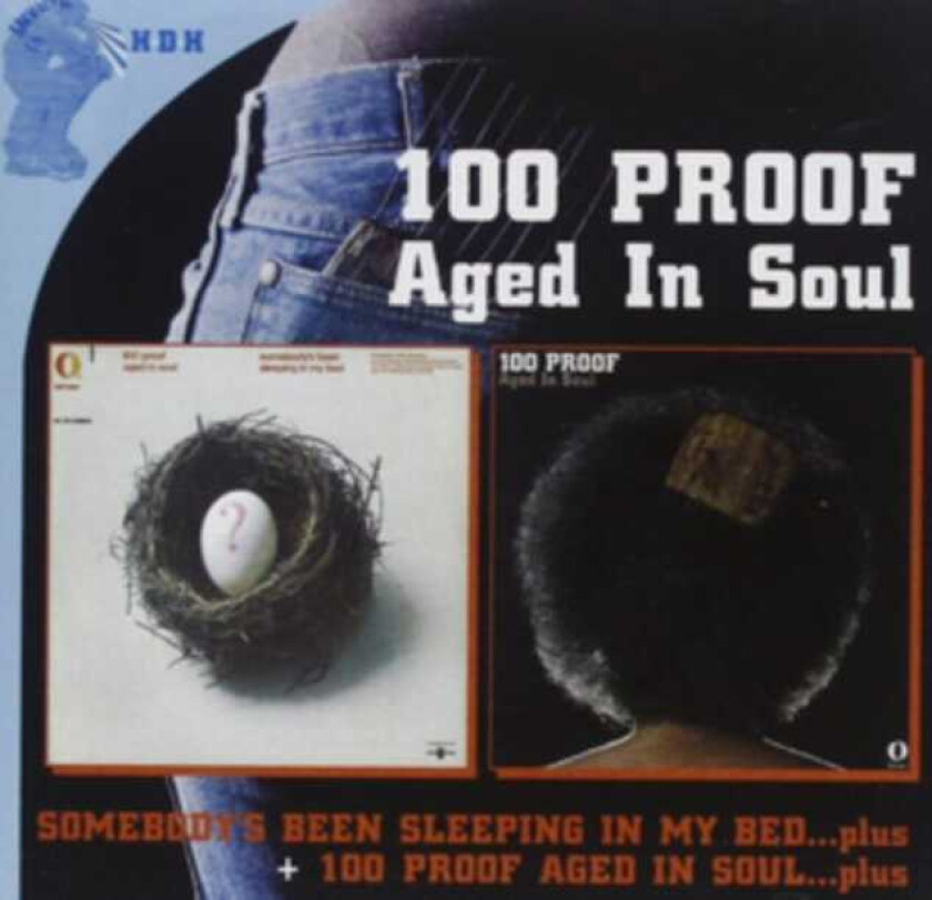 100 Proof (Aged In Soul)  Somebody's Been Sleeping In My Bed / 100 Proof Aged In Soul  CD