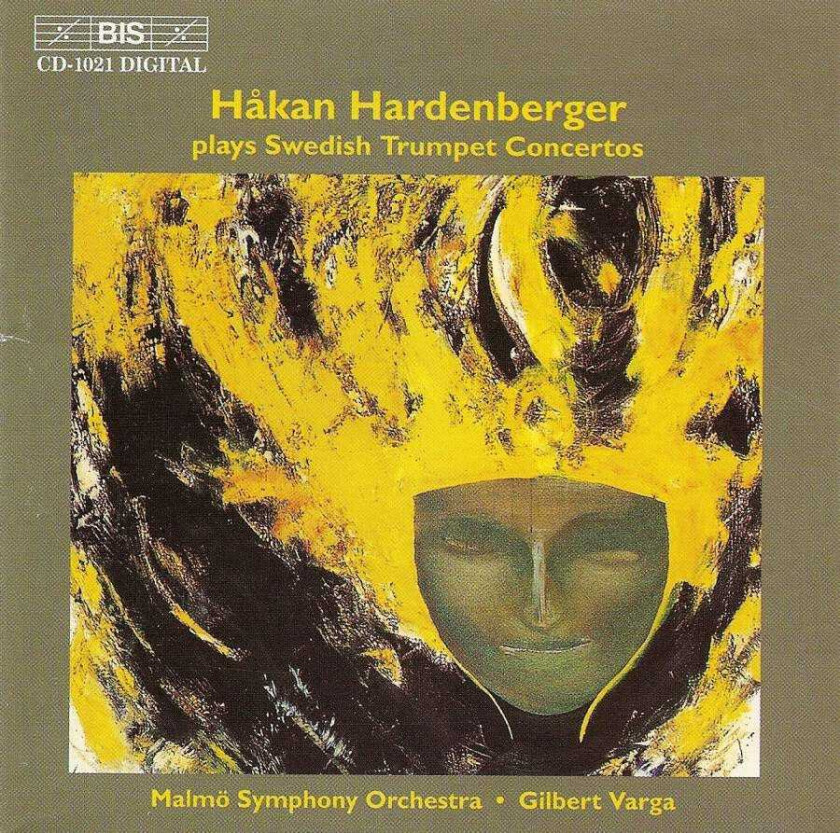 Malmö Symphony Orchestra, Jan Sandström, Daniel Börtz, Folke Rabe, Håkan Hardenberger, Gilbert Varga Sandstrom/Bortz/Rabe: Trumpet Concertos CD