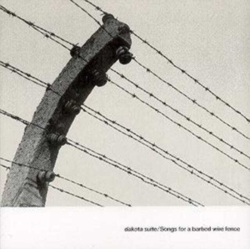 Dakota Suite Songs From A Barbed Wire Fence CD