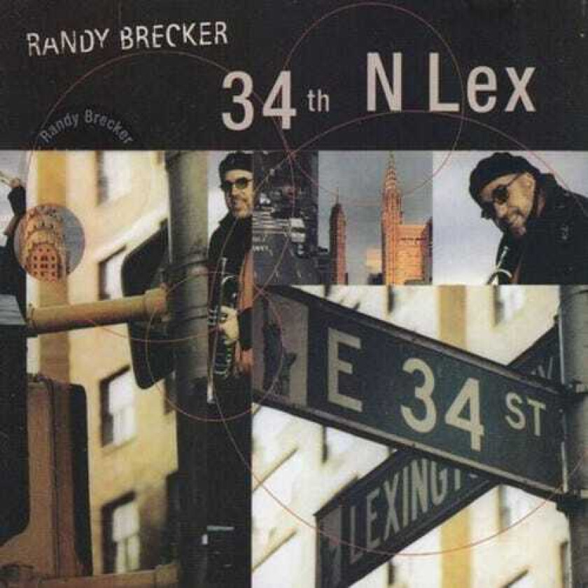 Randy Brecker  34th & Lex  CD