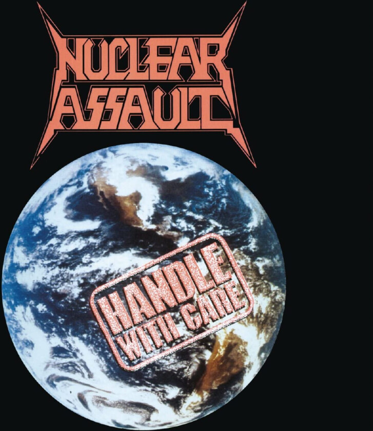 Nuclear Assault Handle With Care CD