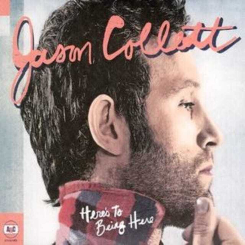 Jason Collett  Here's To Being Here  CD