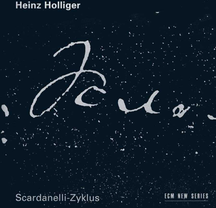 Heinz Holliger, London Voices Choir, Aurèle Nicolet, Ensemble Modern Choir, Terry Edwards Holliger: ScardanelliZyklus CD