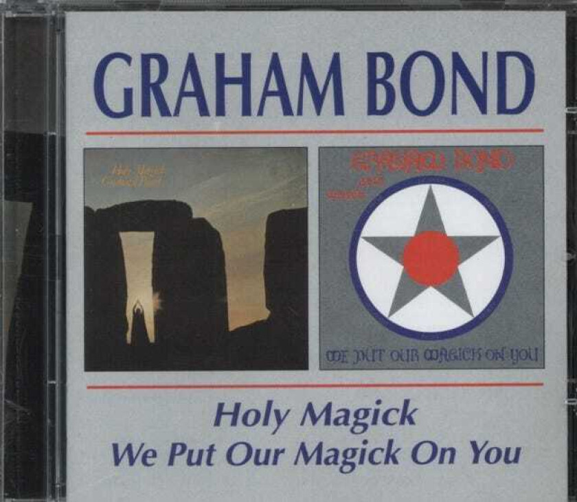 Graham Bond  Holy Magick / We Put Our Magick On You  CD