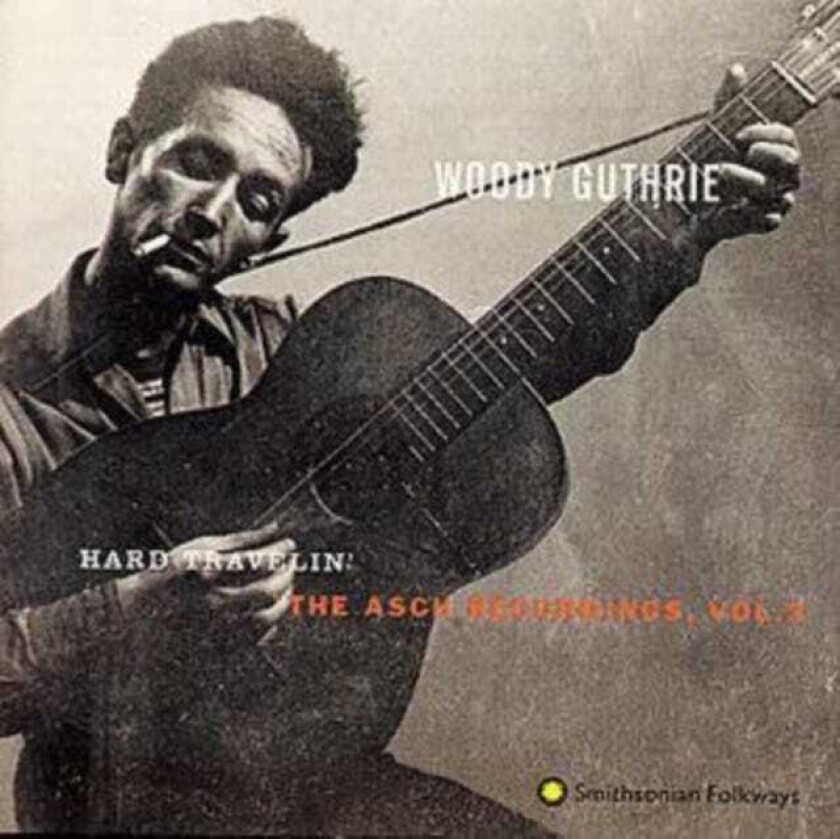 Woody Guthrie Hard Travelin': The Asch Recordings Vol. 3 CD