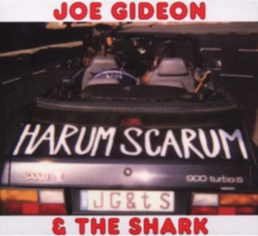 Joe Gideon & The Shark  Harum Scarum  CD