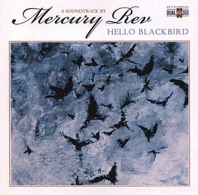 Mercury Rev Hello Blackbird A Soundtrack By Mercury Rev CD