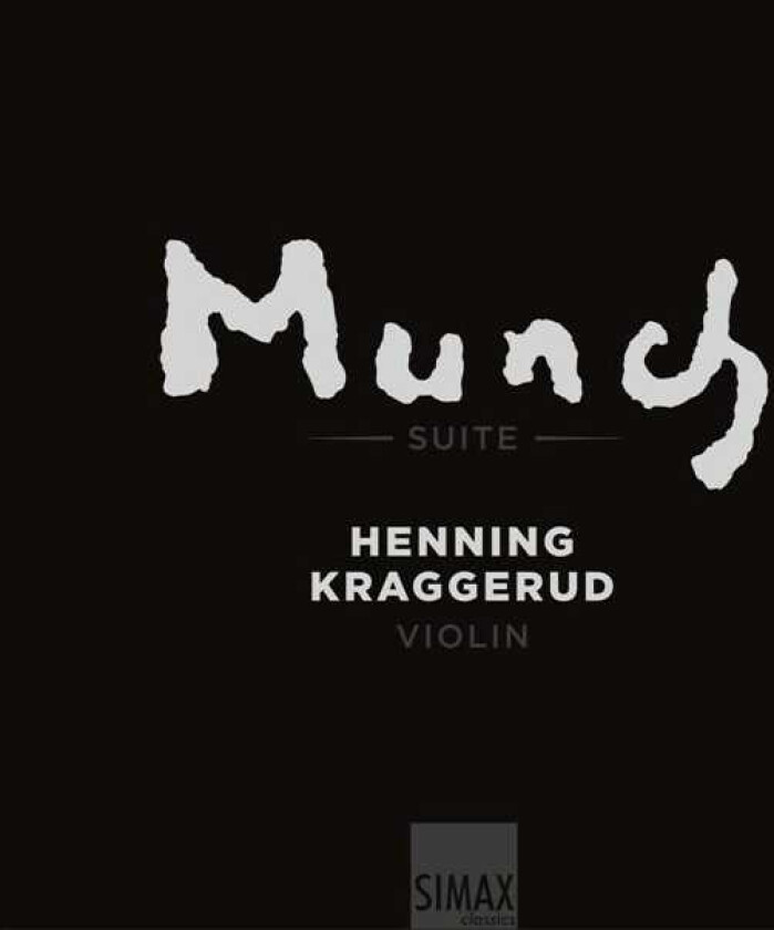 Diverse Komponister, Henning Kraggerud  Henning Kraggerud  Edvard Munch Suite  CD