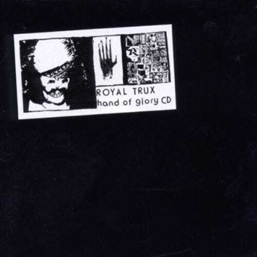 Royal Trux  Hand Of Glory  CD