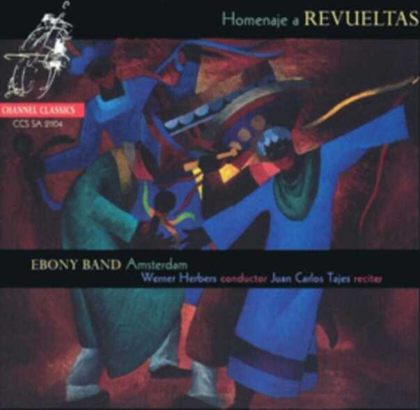 Ebony Band Orchestra, José Pomar, Werner Herbers, Silvestre Revueltas Homenaje a Revueltas CD