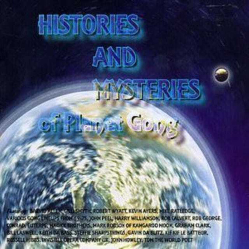 Gong Histories And Mysteries Of Planet Gong: Best Of CD