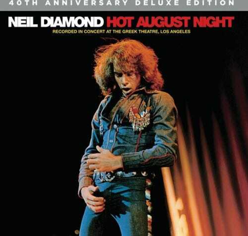 Neil Diamond  Hot August Night  40th Anniversary  CD